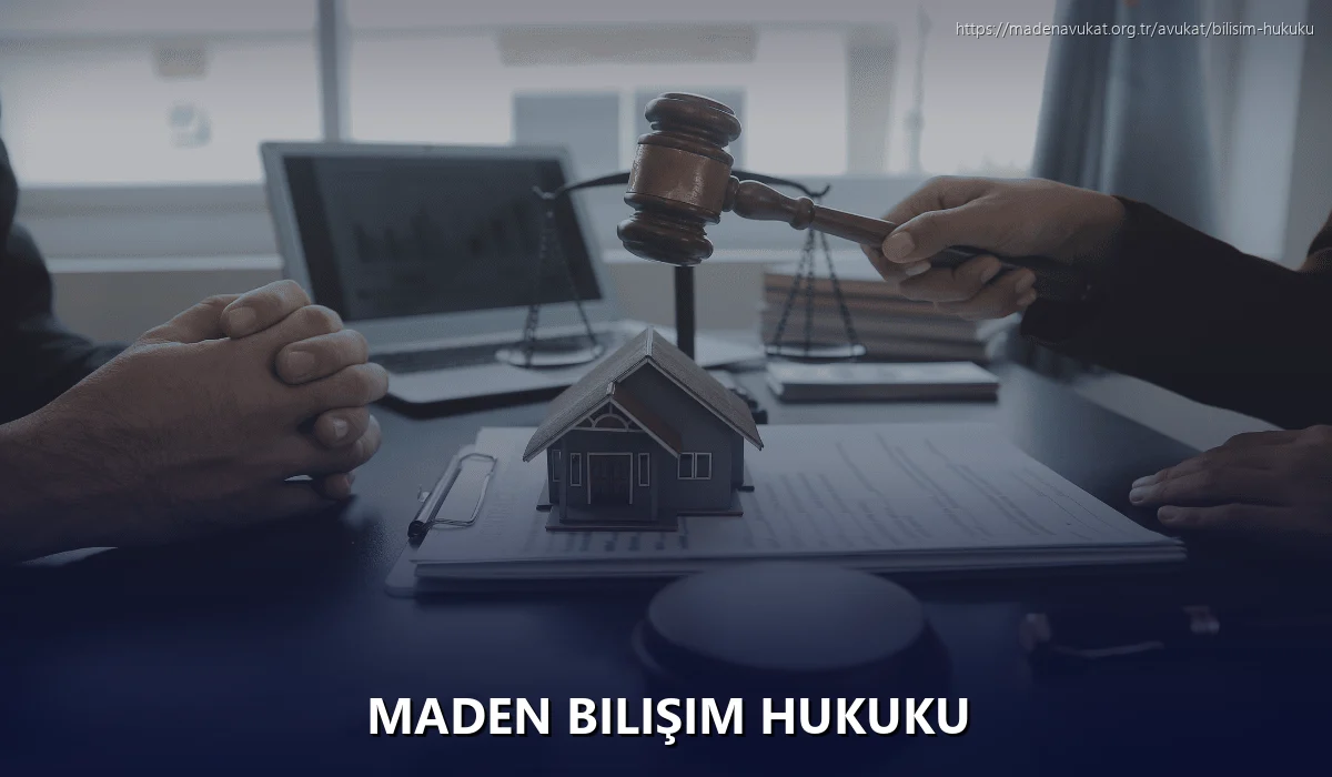 Maden Bilişim Hukuku