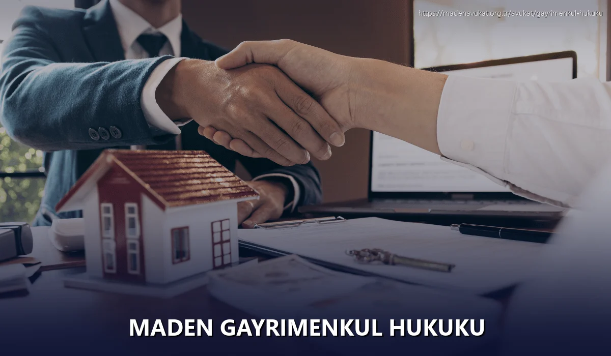 Maden Gayrimenkul Hukuku