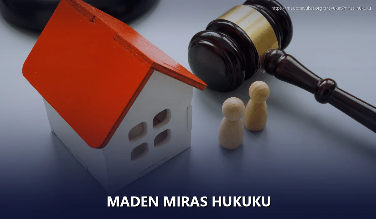 Maden Miras Hukuku
