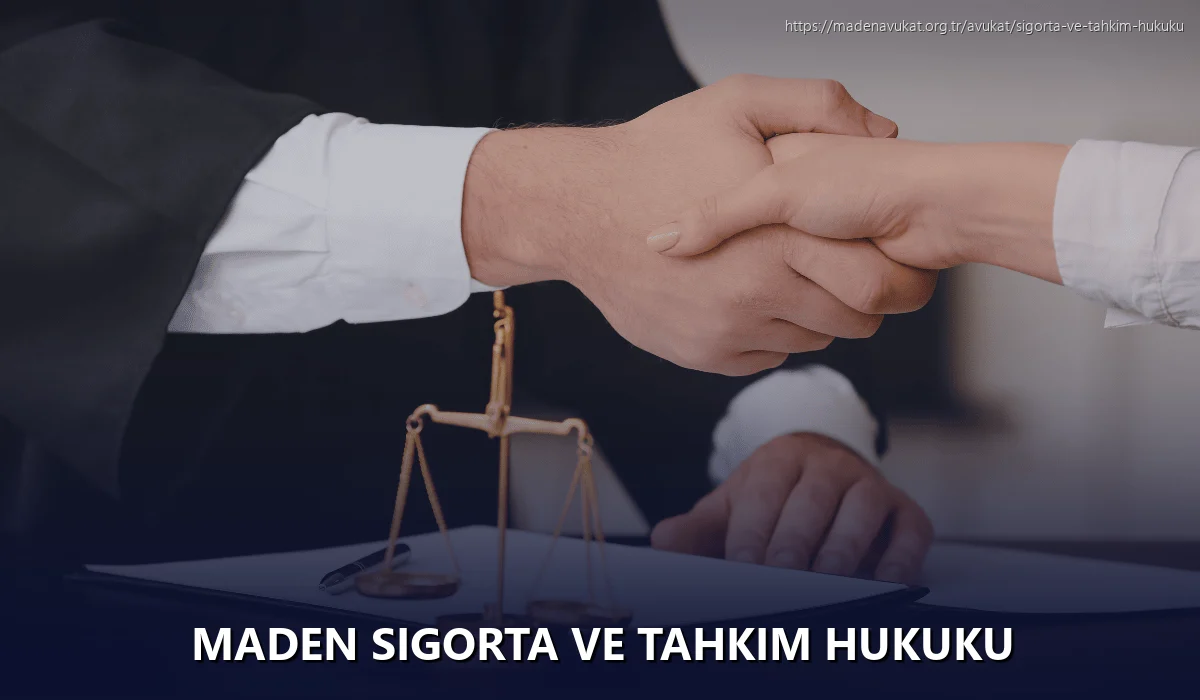 Maden Sigorta ve Tahkim Hukuku