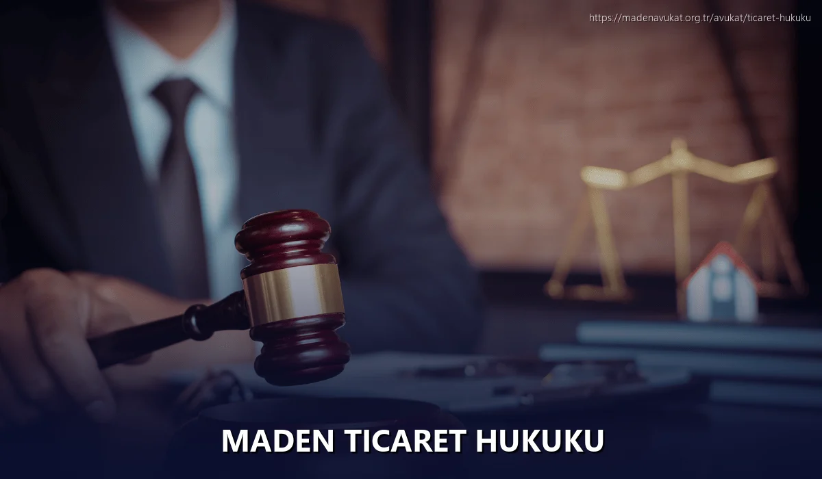 Maden Ticaret Hukuku